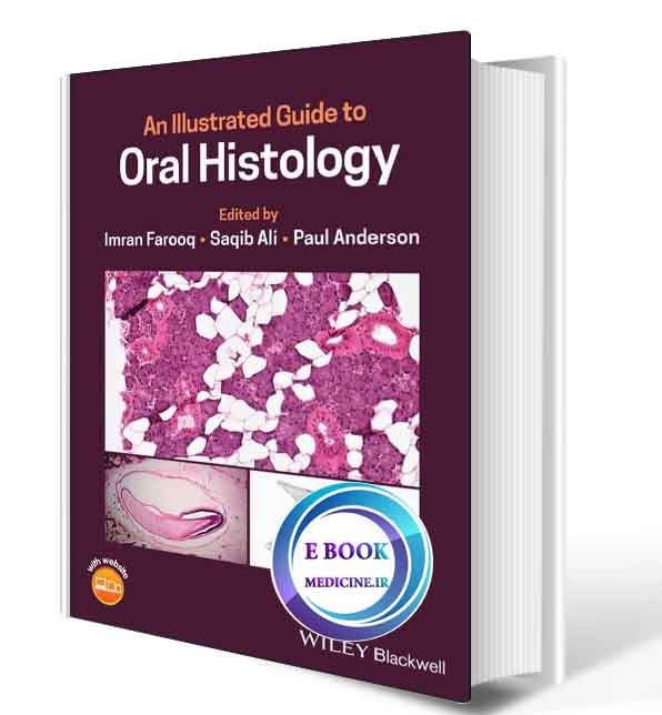 دانلود کتاب An Illustrated Guide to Oral Histology 2020(ORIGINAL PDF)